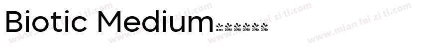 Biotic Medium字体转换
